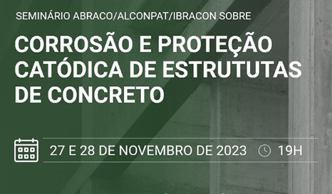 Seminário ABRACO/ALCONPAT/IBRACON de Corrosão e Proteção Catódica de Estruturas de Concreto