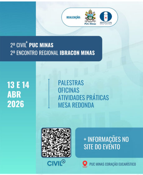 2º Civil+ PUC Minas e 2º Encontro Regional IBRACON Minas